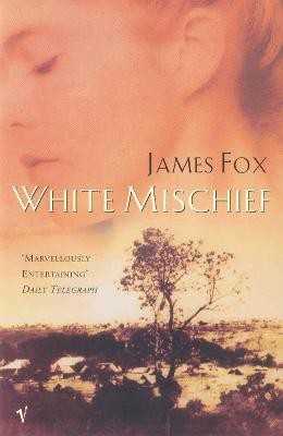 White Mischief(English, Paperback, Fox James)