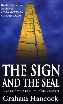 The Sign And The Seal(English, Paperback, Hancock Graham)