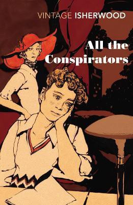 All the Conspirators(English, Paperback, Isherwood Christopher)