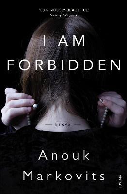 I Am Forbidden(English, Paperback, Markovits Anouk)
