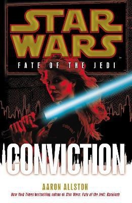 Star Wars: Fate of the Jedi: Conviction(English, Paperback, Allston Aaron)