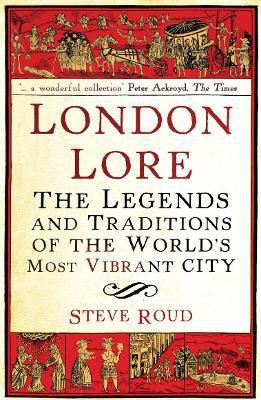 London Lore(English, Paperback, Roud Steve)