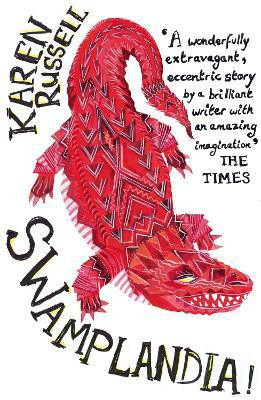 Swamplandia!(English, Paperback, Russell Karen)