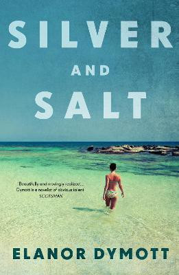 Silver & Salt(English, Paperback, Dymott Elanor)
