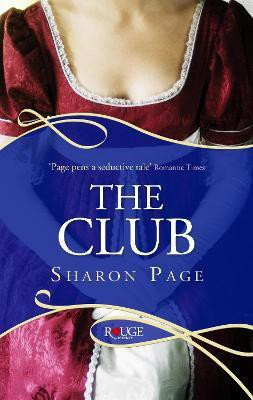 The Club: A Rouge Regency Romance  - A Rouge Regency Romance(English, Paperback, Page Sharon)