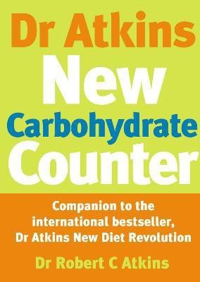 Dr Atkins New Carbohydrate Counter(English, Paperback, Dr Atkins Robert C)