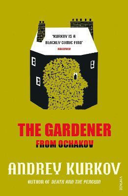 The Gardener from Ochakov(English, Paperback, Kurkov Andrey)
