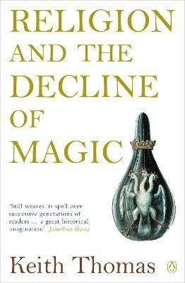 Religion and the Decline of Magic(English, Paperback, Thomas Keith Sir)