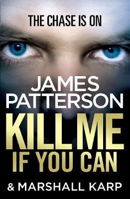 Kill Me if You Can(English, Paperback, Patterson James)