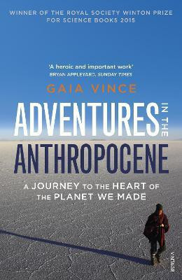 Adventures in the Anthropocene(English, Paperback, Vince Gaia)