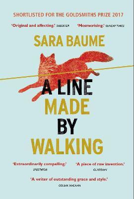 A Line Made By Walking(English, Paperback, Baume Sara)