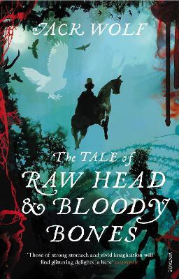 The Tale of Raw Head and Bloody Bones(English, Paperback, Wolf Jack)