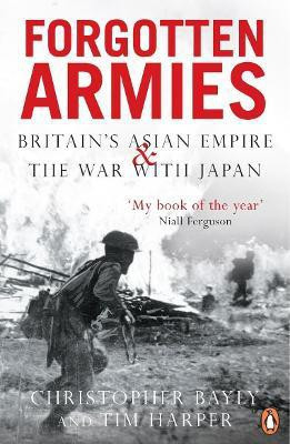 Forgotten Armies(English, Paperback, Bayly Christopher)