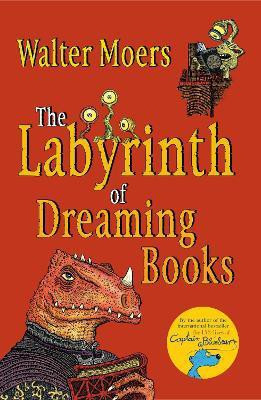 The Labyrinth of Dreaming Books(English, Paperback, Moers Walter)