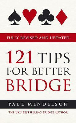 121 Tips for Better Bridge(English, Paperback, Mendelson Paul)