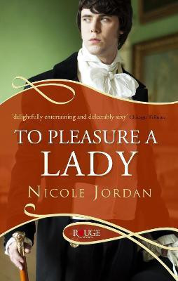 To Pleasure a Lady: A Rouge Regency Romance  - A Rouge Regency Romance(English, Paperback, Jordan Nicole)