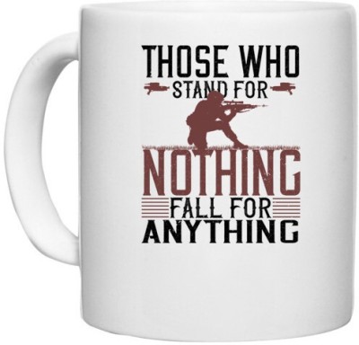 UDNAG White Ceramic Coffee / Tea 'Military | Those who stand for nothing fall for anything' Perfect for Gifting [330ml] Ceramic Coffee Mug(330 ml)