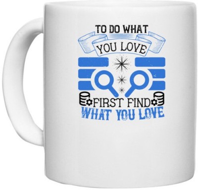 UDNAG White Ceramic Coffee / Tea 'Job | To do what you love first find what you love' Perfect for Gifting [330ml] Ceramic Coffee Mug(330 ml)