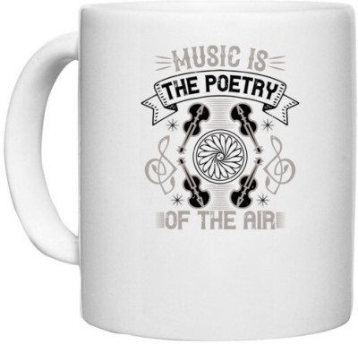 UDNAG White Ceramic Coffee / Tea 'Music Violin | Music is the poetry of the air' Perfect for Gifting [330ml] Ceramic Coffee Mug(330 ml)