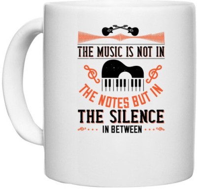 UDNAG White Ceramic Coffee / Tea 'Piano | The music is not in the notes, but in the silence in between' Perfect for Gifting [330ml] Ceramic Coffee Mug(330 ml)
