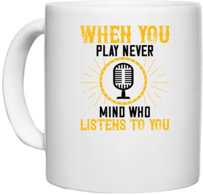 UDNAG White Ceramic Coffee / Tea 'Piano | When you play, never mind who listens to you 02' Perfect for Gifting [330ml] Ceramic Coffee Mug(330 ml)
