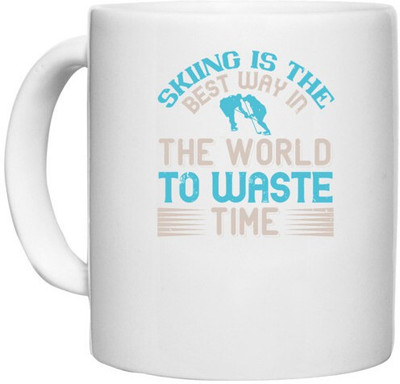 UDNAG White Ceramic Coffee / Tea 'Skiing | Skiing is the best way in the world to waste timeee' Perfect for Gifting [330ml] Ceramic Coffee Mug(330 ml)