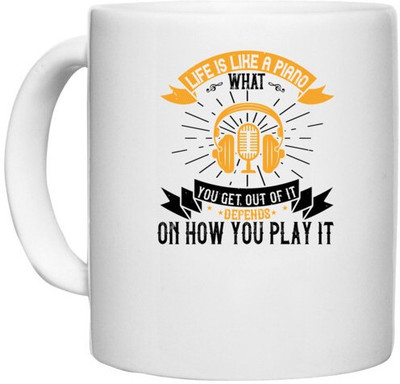 UDNAG White Ceramic Coffee / Tea 'Piano | Life is like a piano. What you get out of it depends on how you play it' Perfect for Gifting [330ml] Ceramic Coffee Mug(330 ml)