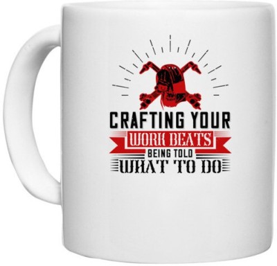 UDNAG White Ceramic Coffee / Tea 'Job | Crafting your work beats being told what to do' Perfect for Gifting [330ml] Ceramic Coffee Mug(330 ml)