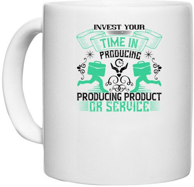 UDNAG White Ceramic Coffee / Tea 'Job | Invest your time in producing product or service' Perfect for Gifting [330ml] Ceramic Coffee Mug(330 ml)