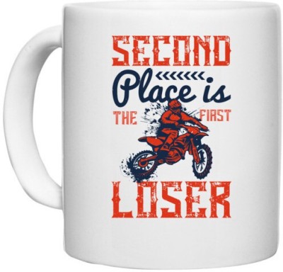 UDNAG White Ceramic Coffee / Tea 'Motor Cycle | Second place is the first loser' Perfect for Gifting [330ml] Ceramic Coffee Mug(330 ml)