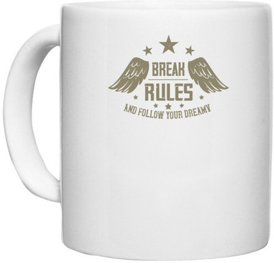 UDNAG White Ceramic Coffee / Tea 'Military | break rules and follow your dreamy' Perfect for Gifting [330ml] Ceramic Coffee Mug(330 ml)