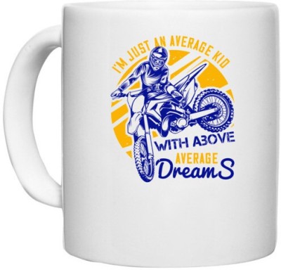 UDNAG White Ceramic Coffee / Tea 'Motor Cycle | I’m just an average kid with above average dreams' Perfect for Gifting [330ml] Ceramic Coffee Mug(330 ml)