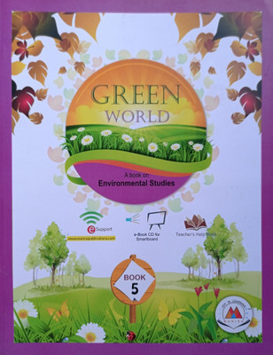 Green World Class 5 (Environmental Studies )(Paperback, Sr.Dipa, Dr.Debashis Bhattacharya, Sandhya Singh)