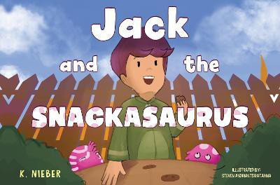 Jack and the Snackasaurus(English, Paperback, Nieber K.)