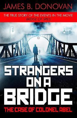 Strangers on a Bridge(English, Paperback, Donovan James B.)