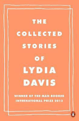The Collected Stories of Lydia Davis(English, Paperback, Davis Lydia)