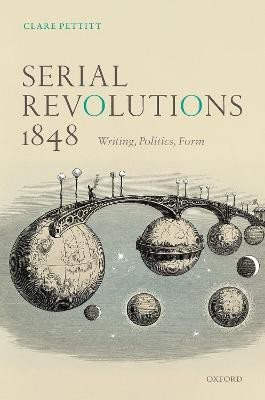 Serial Revolutions 1848(English, Hardcover, Pettitt Clare)