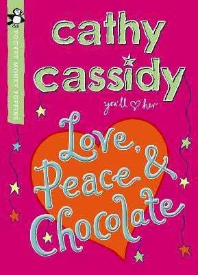 Love, Peace and Chocolate (Pocket Money Puffin)(English, Paperback, Cassidy Cathy)