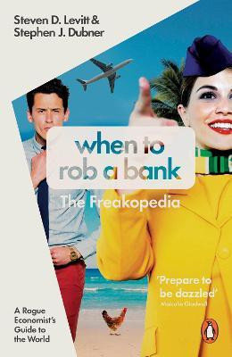 When to Rob a Bank(English, Paperback, Levitt Steven D.)
