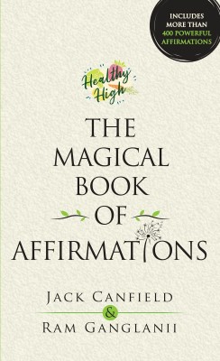 THE MAGICAL BOOK OF AFFIRMATIONS(Paperback, Jack Canfield, Ram Ganglani)