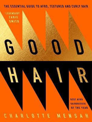 Good Hair(English, Hardcover, Mensah Charlotte)