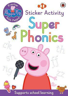 Peppa Pig: Practise with Peppa: Super Phonics(English, Paperback, Peppa Pig)