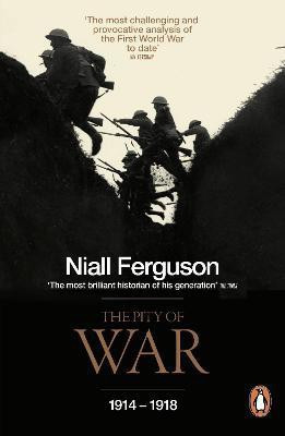 The Pity of War(English, Paperback, Ferguson Niall)