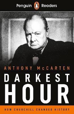 Penguin Readers Level 6: Darkest Hour (ELT Graded Reader)(English, Paperback, McCarten Anthony)