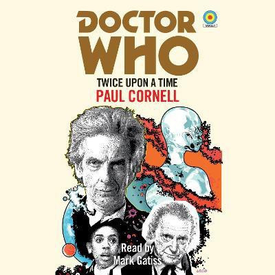 Doctor Who: Twice Upon a Time(English, CD-Audio, Cornell Paul)