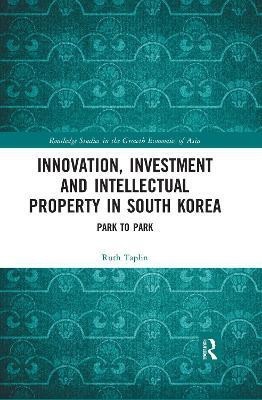 Innovation, Investment and Intellectual Property in South Korea(English, Paperback, Taplin Ruth)