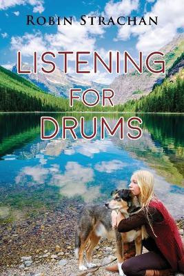Listening for Drums(English, Paperback, Strachan Robin)
