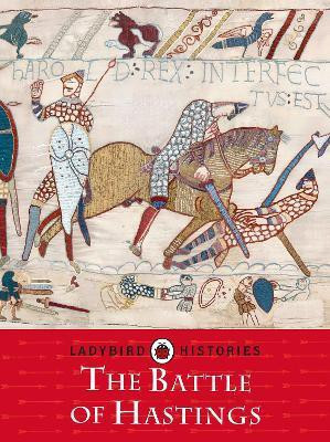 Ladybird Histories: The Battle of Hastings(English, Paperback, Baker Chris)