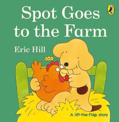 Spot Goes to the Farm(English, Board book, Hill Eric)