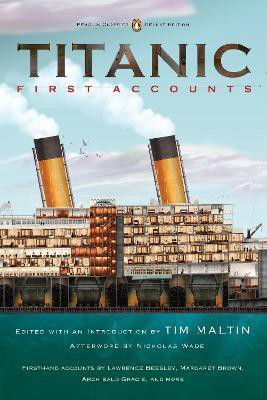Titanic: First Accounts (Penguin Classics Deluxe Edition)(English, Paperback, unknown)